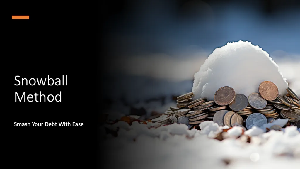 Efficient Debt Management- Understanding the Snowball Method